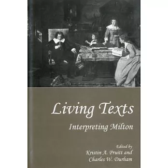 Living Texts: Interpreting Milton