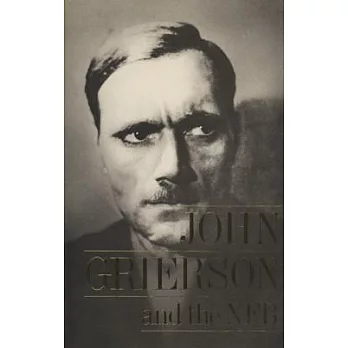 John Grierson and the Nfb