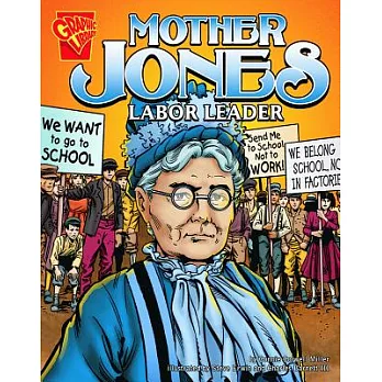 Mother Jones: Labor Leader
