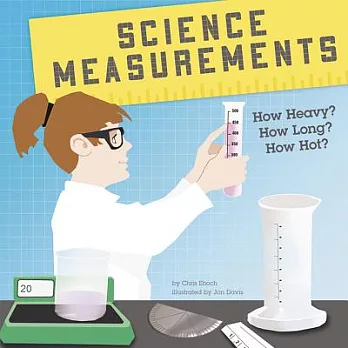 Science measurements : how heavy? how long? how hot? /