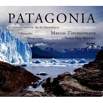 Patagonia: El Ultimo Confín De La Naturaleza / Nature’s Last Frontier