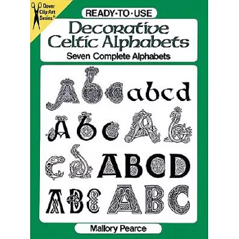 Ready-To-Use Decorative Celtic Alphabets: Seven Complete Alphabets