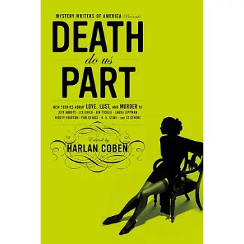 Mystery Writers of America Presents Death Do Us Part: New Stories About Love, Lust, and Murder