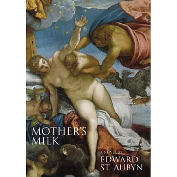 Mother’s Milk: A Novel