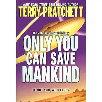 Only You Can Save Mankind