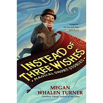 Instead of Three Wishes: Magical Short Stories