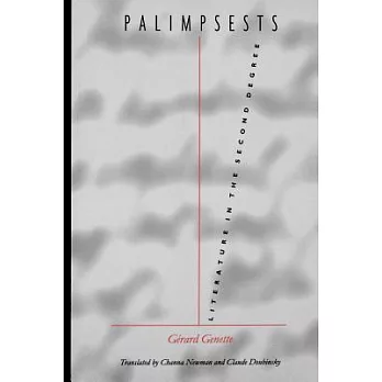 Palimpsests: Literature in the Second Degree