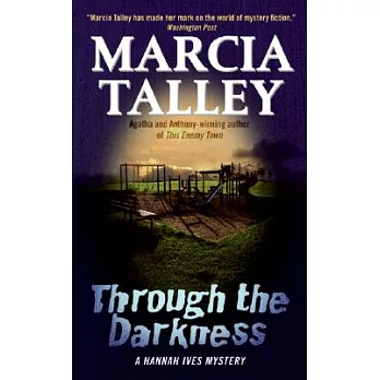 Through the Darkness: A Hannah Ives Mystery