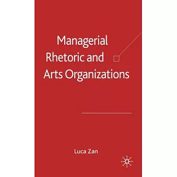 Managerial Rhetoric And Arts Organizations