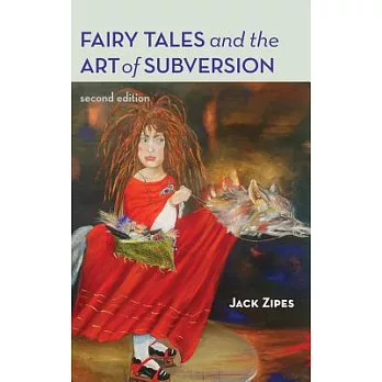 Fairy Tales and the Art of Subversion