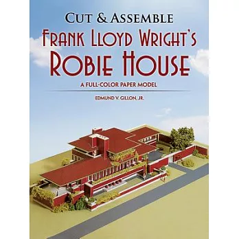 Cut and Assemble Frank Lloyd Wright’s Robie House