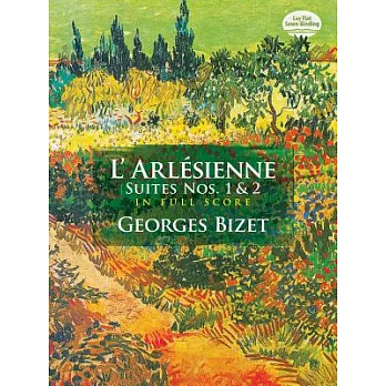 L’ Arlesienne Suites Nos. 1 and 2 in Full Score