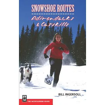Snowshoe Routes: Adirondacks & Catskills
