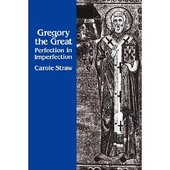 Gregory the Great: Perfection in Imperfection