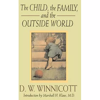 The Child, the Family and the Outside World