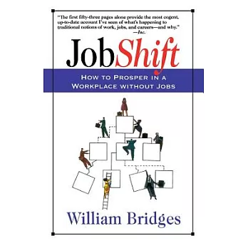 Jobshift: How to Prosper in a Workplace Without Jobs