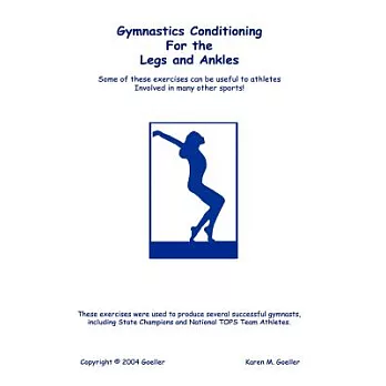 Gymnastics Conditioning For The Legs And Ankles