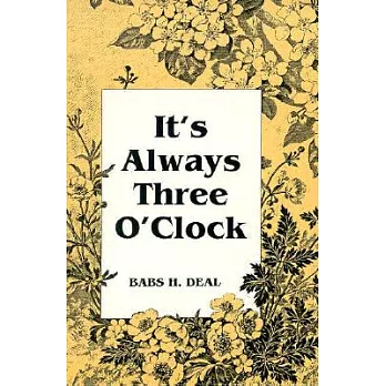 It’s Always Three O’Clock