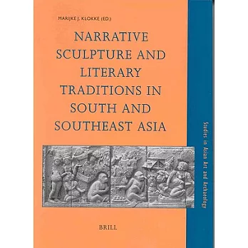 Narrative Sculpture and Literary Traditions in South and Southeast Asia
