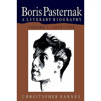Boris Pasternak: A Literary Biography