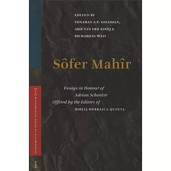Sofer Mahir: Essays in Honour of Adrian Schenker Offered by Editors of Biblia Hebraica Quinta