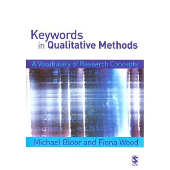 Keywords in Qualitative Methods: A Vocabulary of Research Concepts