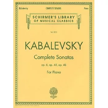 Dmitri Kabalevsky - Complete Sonatas for Piano: Sonata No. 1, Op. 6; Sonata No. 2, Op. 45; Sonata No. 3, Op. 46