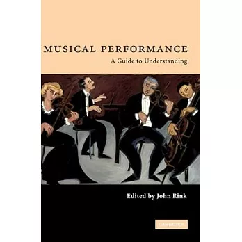 Musical Performance: A Guide to Understanding
