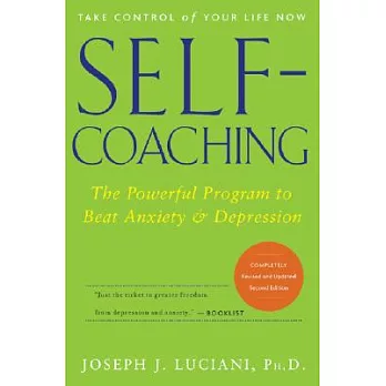 Self-Coaching: The Powerful Program to Beat Anxiety and Depression