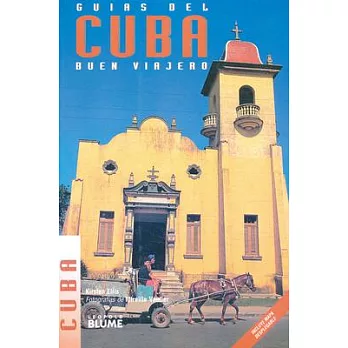 Cuba / The Traveler’s Cuba Companion