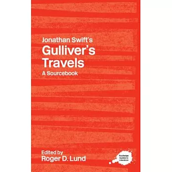 Jonathan Swift’s Gulliver’s Travels: A Routledge Study Guide
