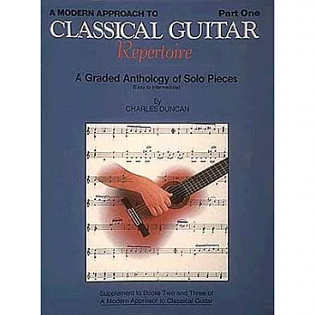 A Modern Approach to Classical Repertoire - Part 1: Guitar Technique