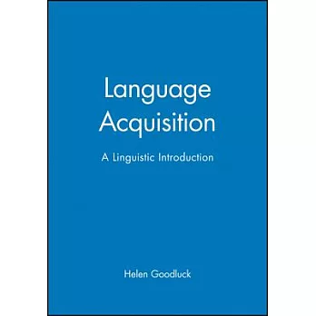 Language acquisition :  A linguistic introduction /