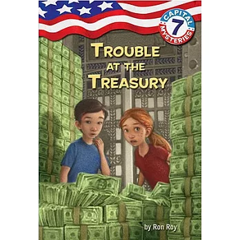 Capital mysteries 7 : Trouble at the Treasury