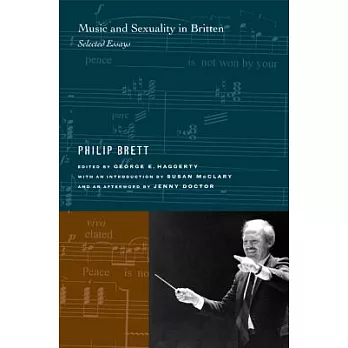 Music And Sexuality in Britten: Selected Essays