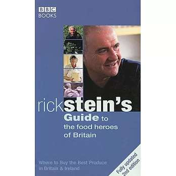 Rick Stein’s Guide to the Food Heroes of Britain
