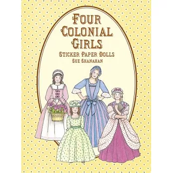 Four Colonial Girls Sticker Paper Dolls