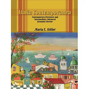 Italia Contemporanea: Contemporary Literature and Intermediate-Advanced Grammar Review