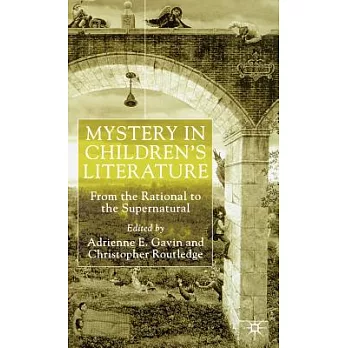 Mystery in Children’s Literature: From the Rational to the Supernatural