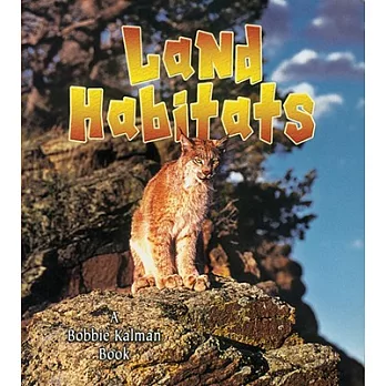 Land habitats /