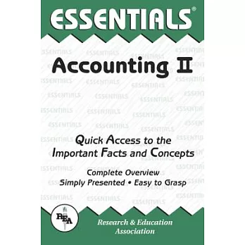 Accounting II: Quick Access to the Important Facts and Concepts