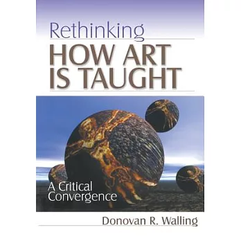 Rethinking How Art Is Taught: A Critical Convergence