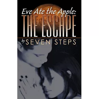 Eve Ate the Apple: The Escape