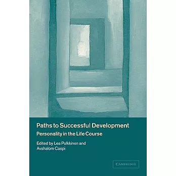 Paths to Successful Development: Personality in the Life Course