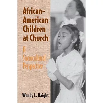 African-American Children at Church: A Sociocultural Perspective