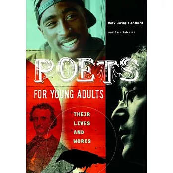 Poets for Young Adults: Their Lives And Works