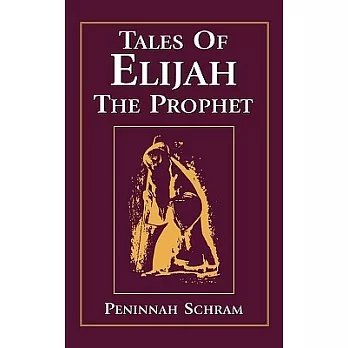 Tales of Elijah the Prophet