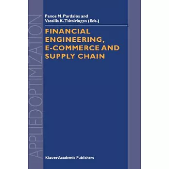 Financial Engineering, E-Commerce and Supply Chain