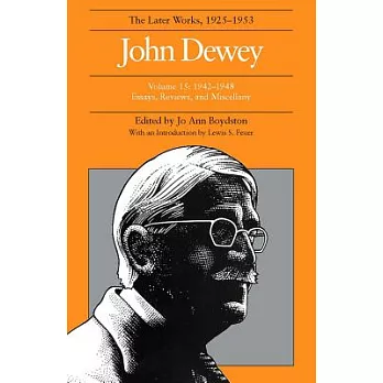John Dewey: The Later Works, 1925-1953