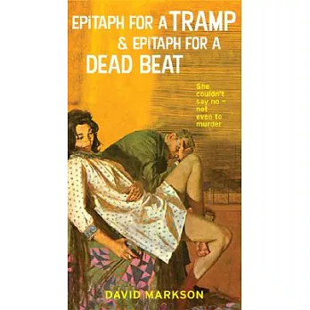 Epitaph for a Tramp & Epitaph for a Dead Beat: The Harry Fannin Detective Novels